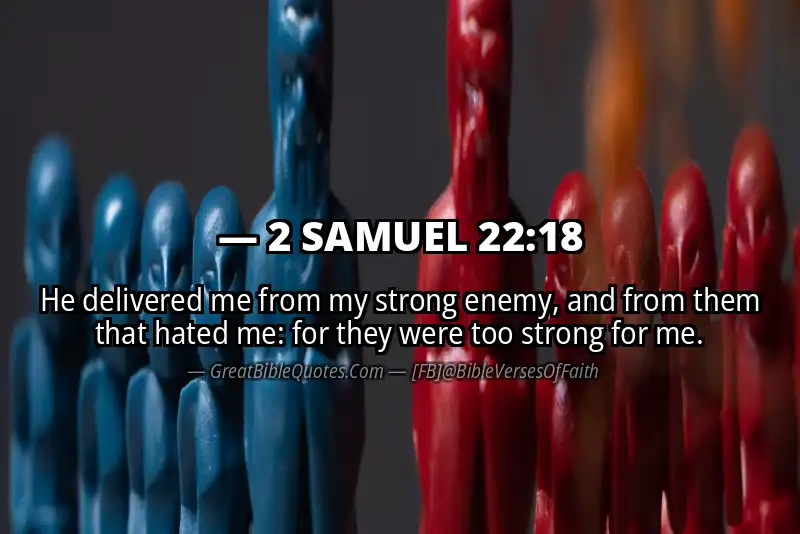 2 SAMUEL 22:18 Verse
