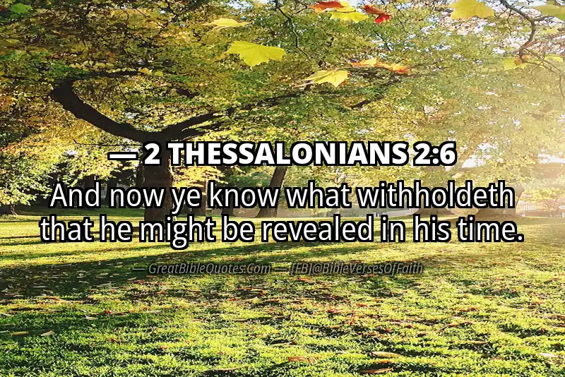 2 THESSALONIANS 2:6 Verse
