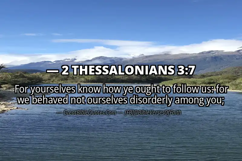 2 THESSALONIANS 3:7 Verse