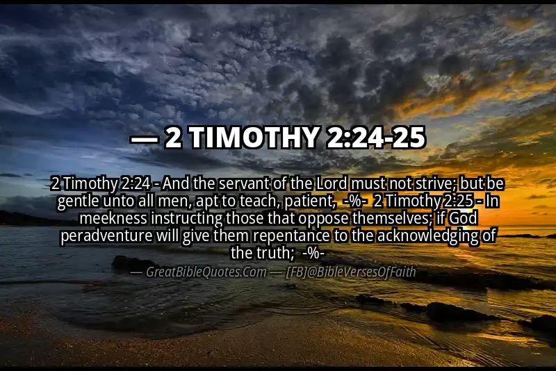 Image for 2 TIMOTHY 2:24-25 Bible verse