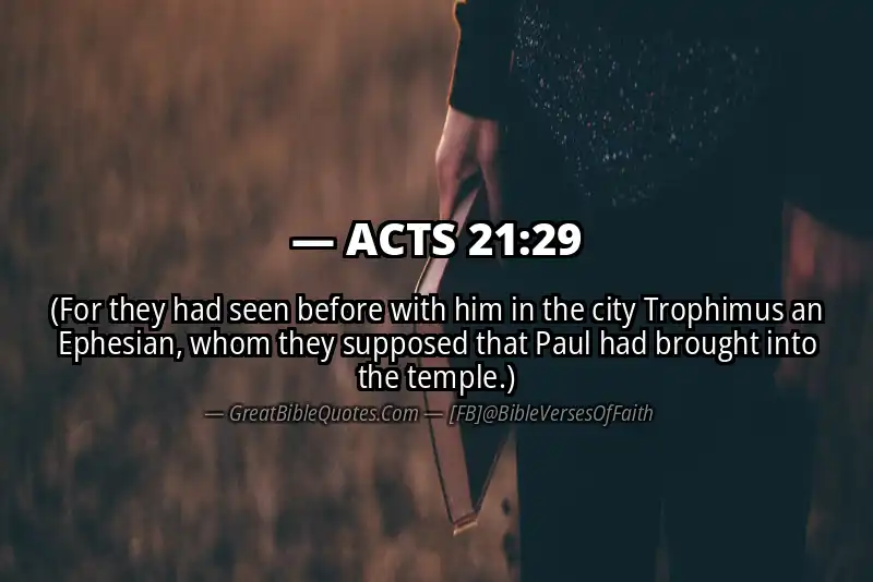ACTS 21:29 Verse
