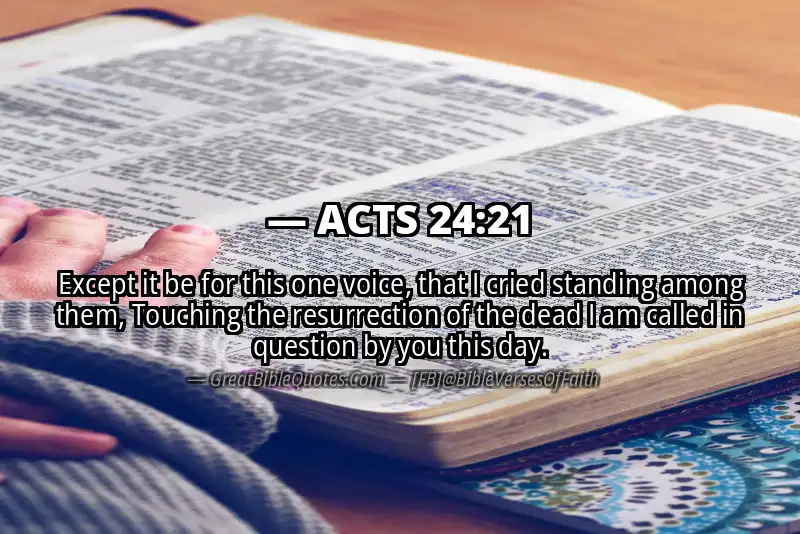 ACTS 24:21 Verse