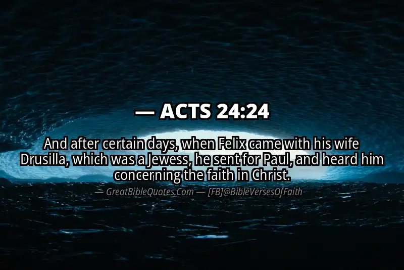 Bible verse: ACTS 24:24 Image