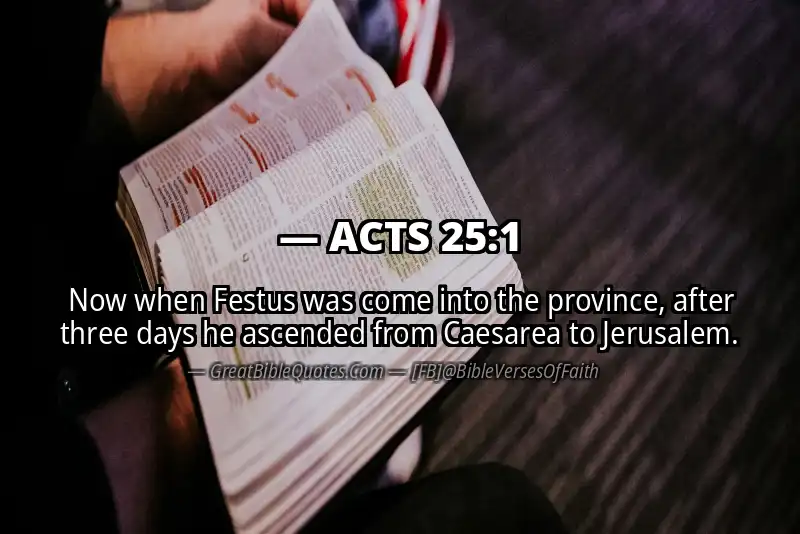 Bible verse: ACTS 25:1 Image