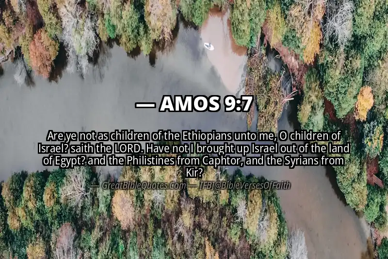 Bible verse: AMOS 9:7 Image