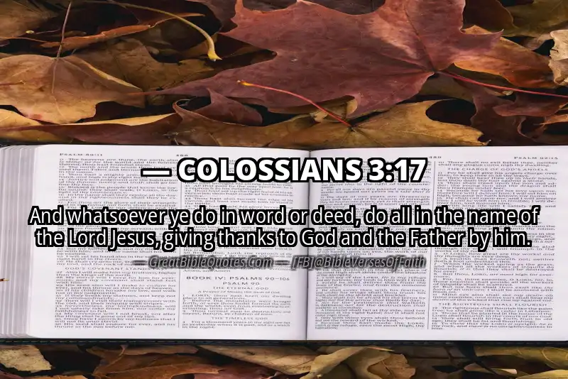 Bible verse: COLOSSIANS 3:17 Image