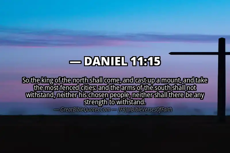DANIEL 11:15 Verse