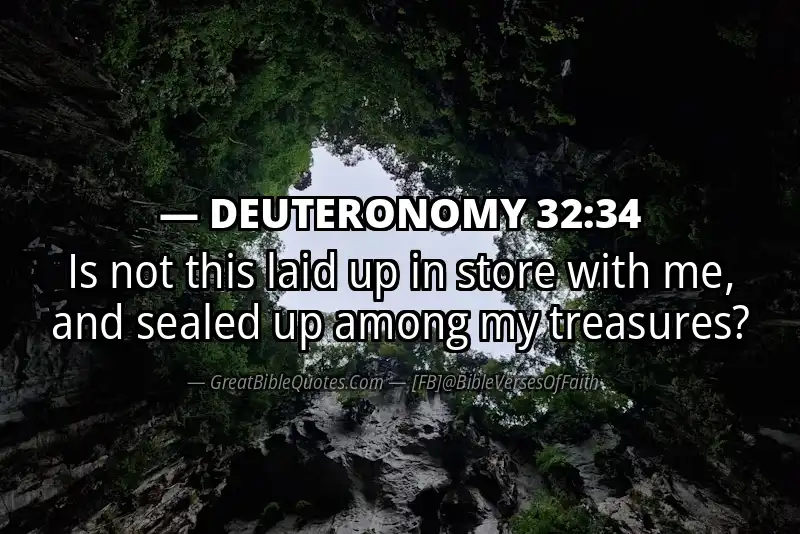 DEUTERONOMY 32:34 Verse