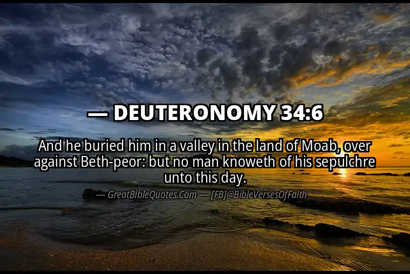 DEUTERONOMY 34:6 Verse