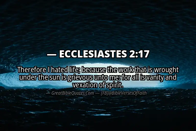 Bible verse: ECCLESIASTES 2:17 Image
