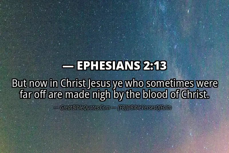 Bible verse: EPHESIANS 2:13 Image