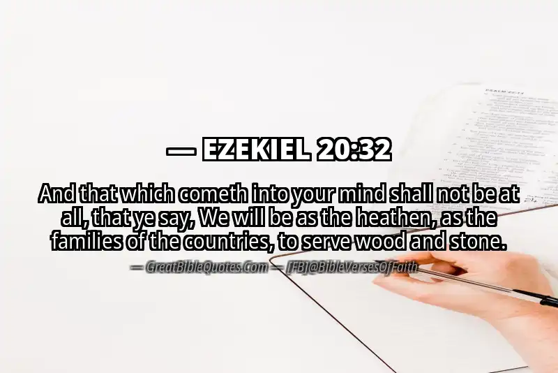 EZEKIEL 20:32 Verse