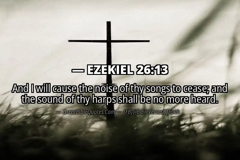 EZEKIEL 26:13 Verse