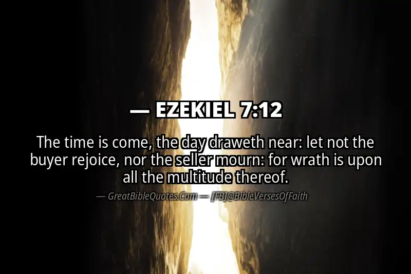 EZEKIEL 7:12 Verse