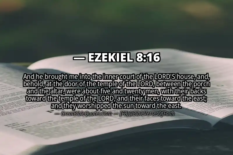 EZEKIEL 8:16 Verse
