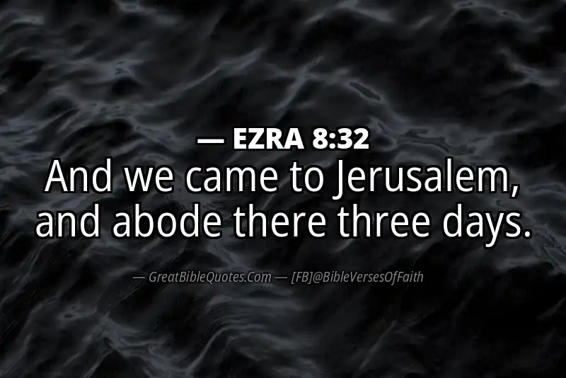 EZRA 8:32 Verse