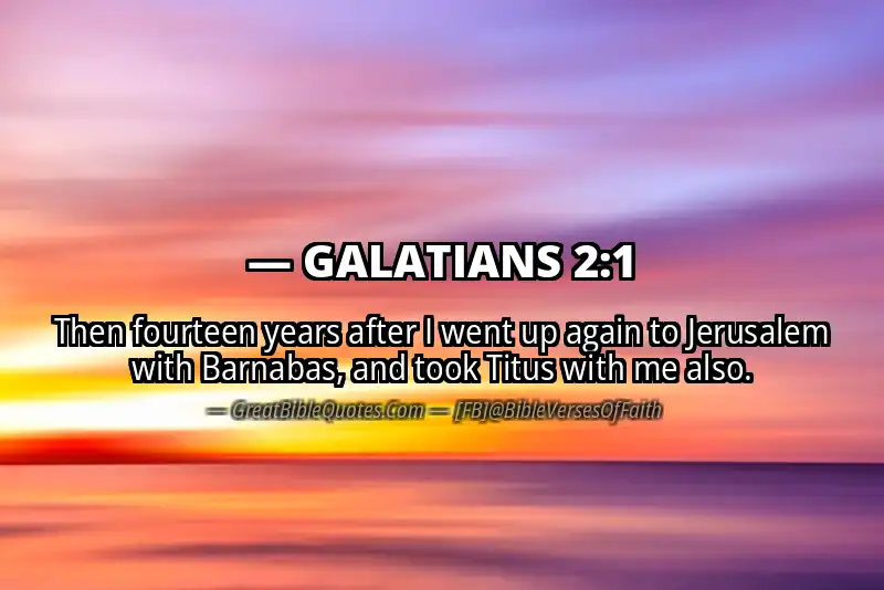 Bible verse: GALATIANS 2:1 Image