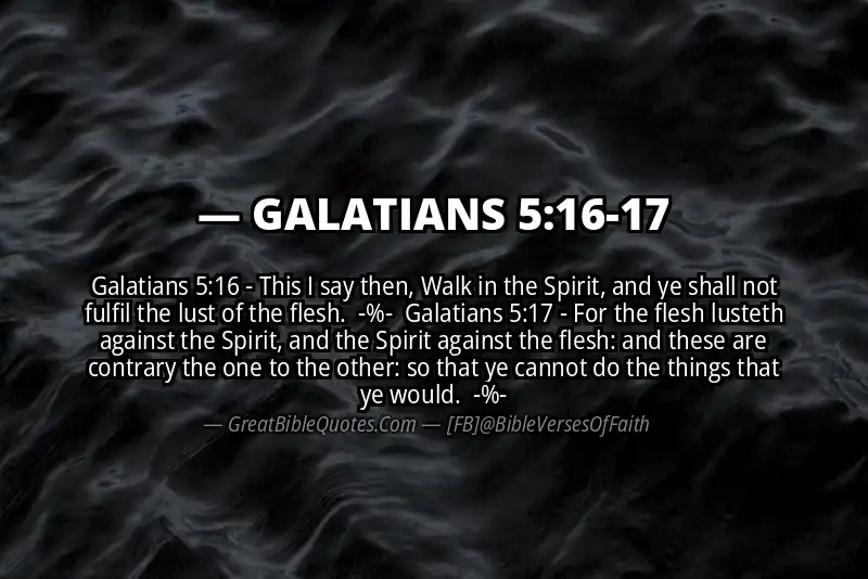 Image for GALATIANS 5:16-17 Bible verse