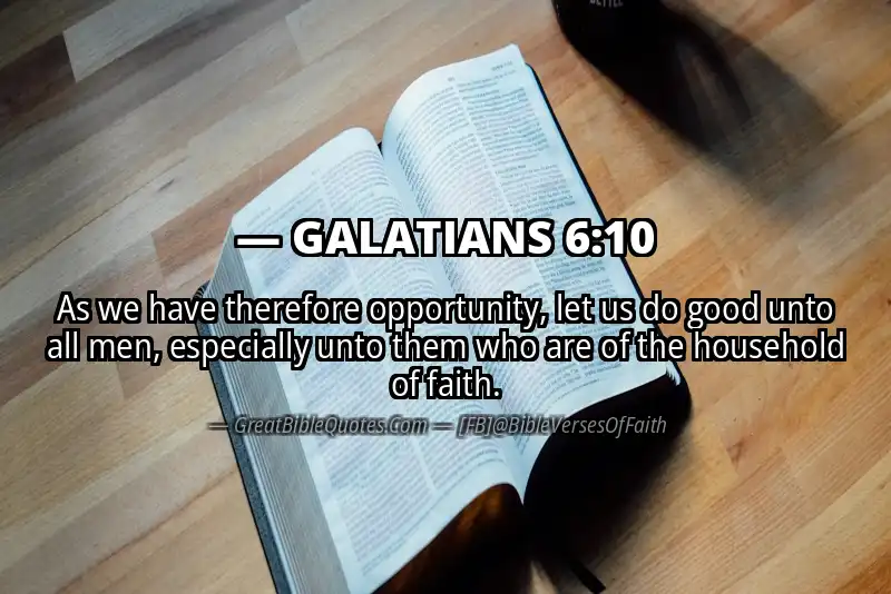 Bible verse: GALATIANS 6:10 Image