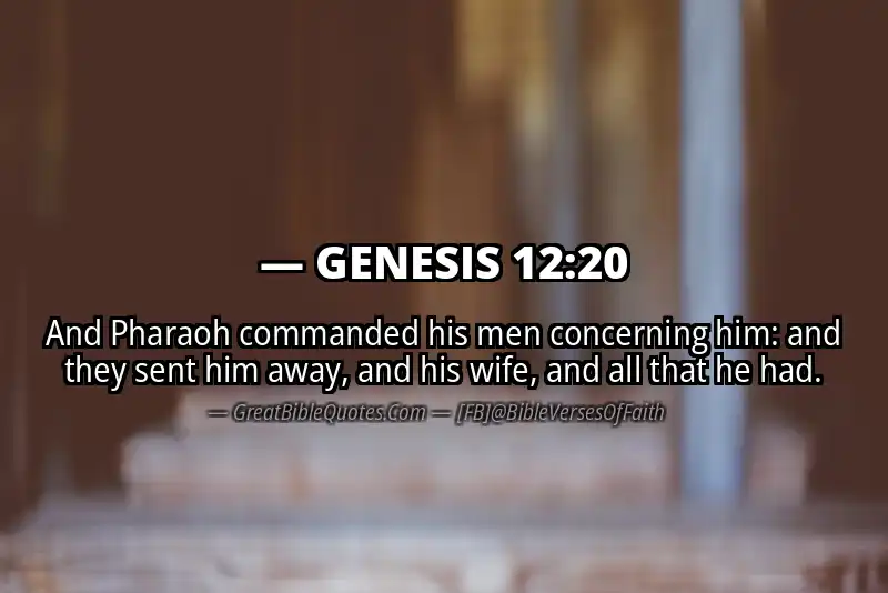 GENESIS 12:20 Verse