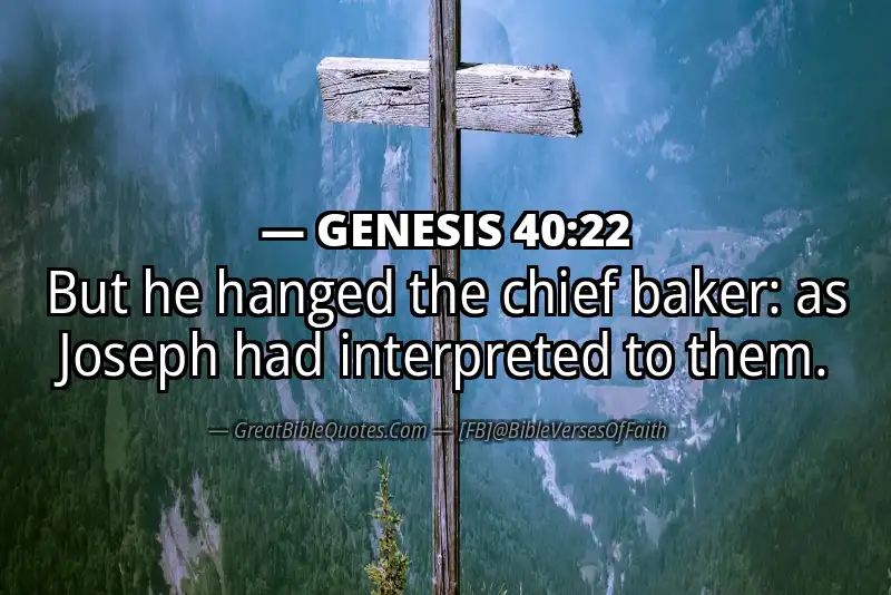 GENESIS 40:22 Verse