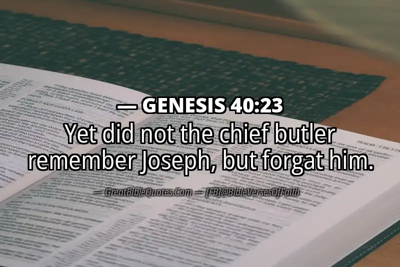 GENESIS 40:23 Verse