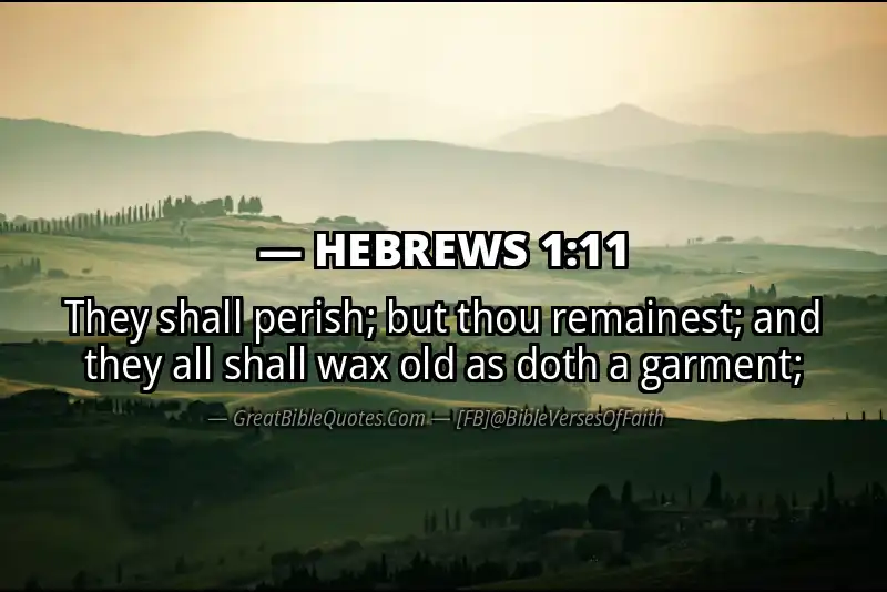 Bible verse: HEBREWS 1:11 Image