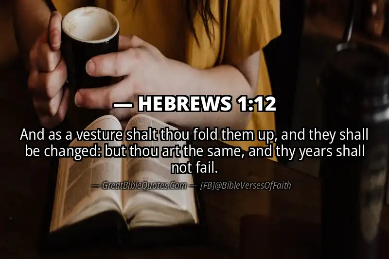 Bible verse: HEBREWS 1:12 Image
