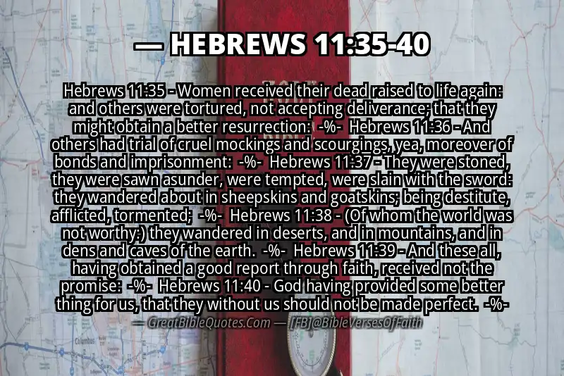 Image for HEBREWS 11:35-40 Bible verse