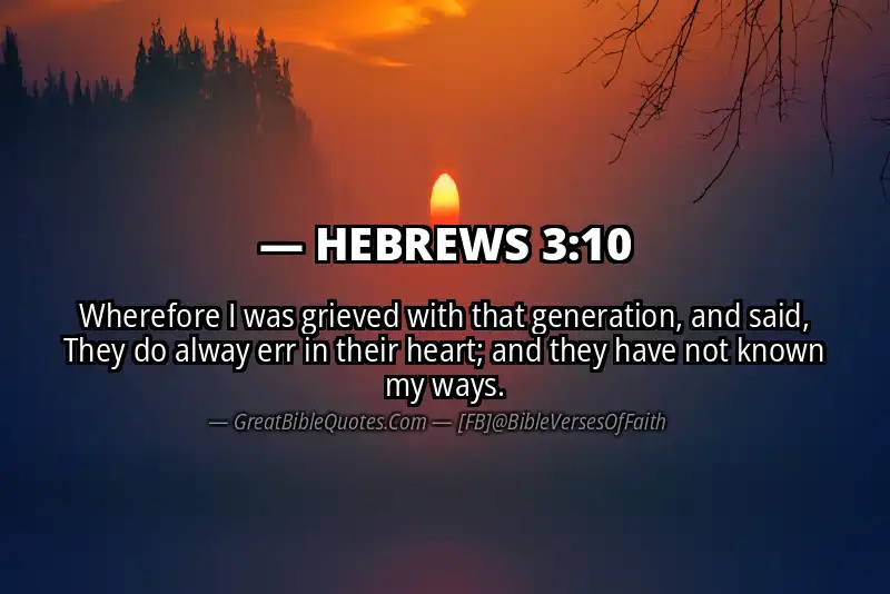 Bible verse: HEBREWS 3:10 Image