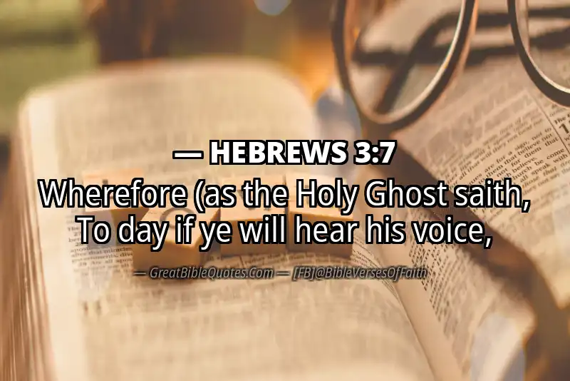Bible verse: HEBREWS 3:7 Image