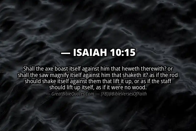 ISAIAH 10:15 Verse