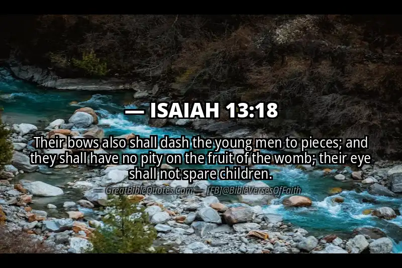 ISAIAH 13:18 Verse