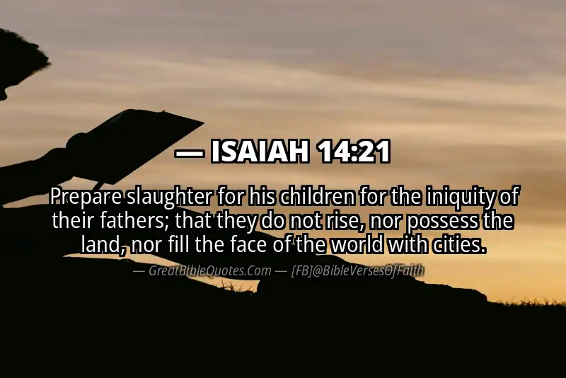 ISAIAH 14:21 Verse