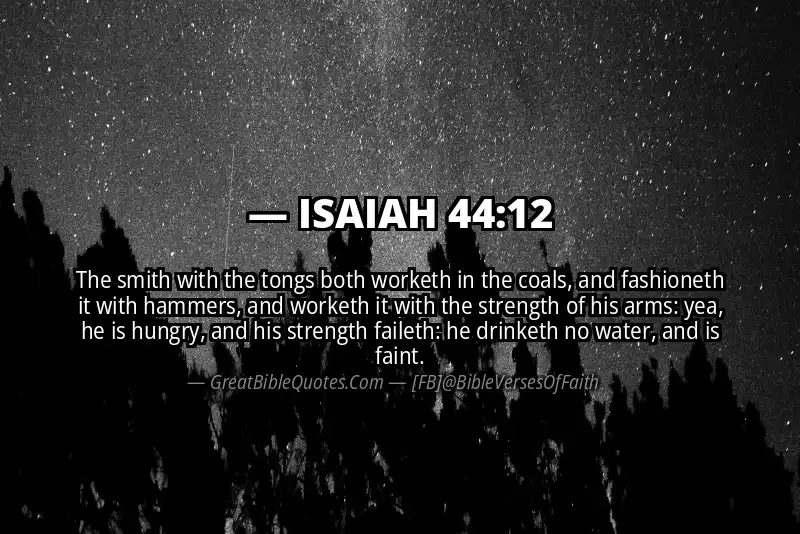 ISAIAH 44:12 Verse