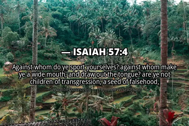 ISAIAH 57:4 Verse