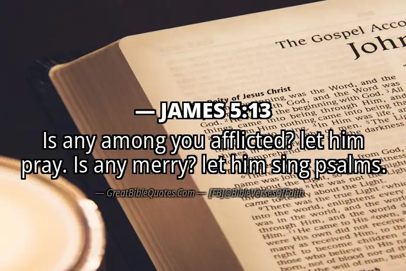 Bible verse: JAMES 5:13 Image