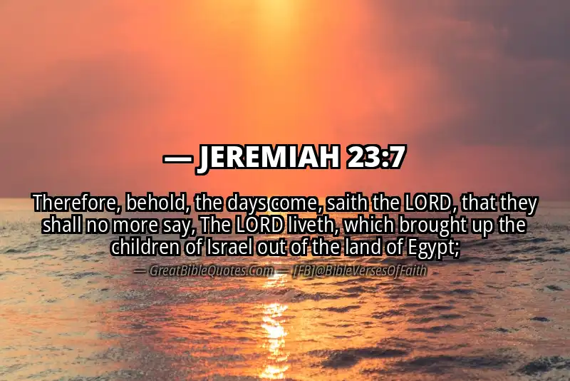 JEREMIAH 23:7 Verse