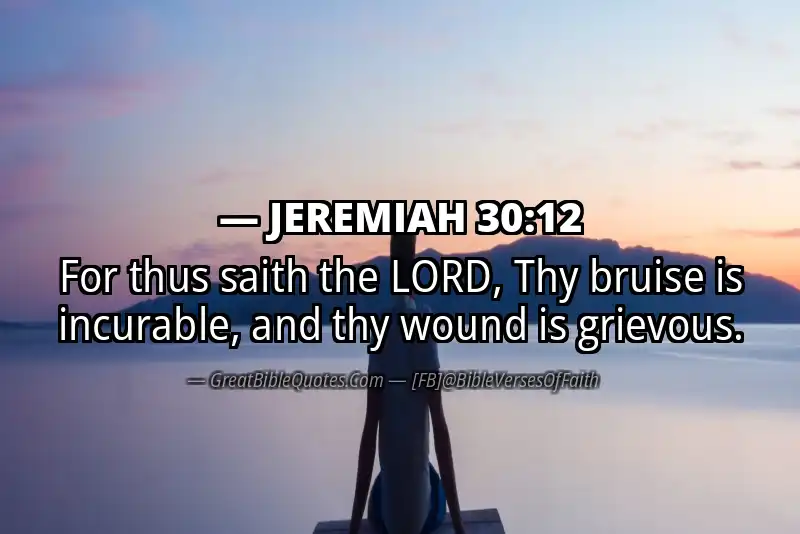 JEREMIAH 30:12 Verse