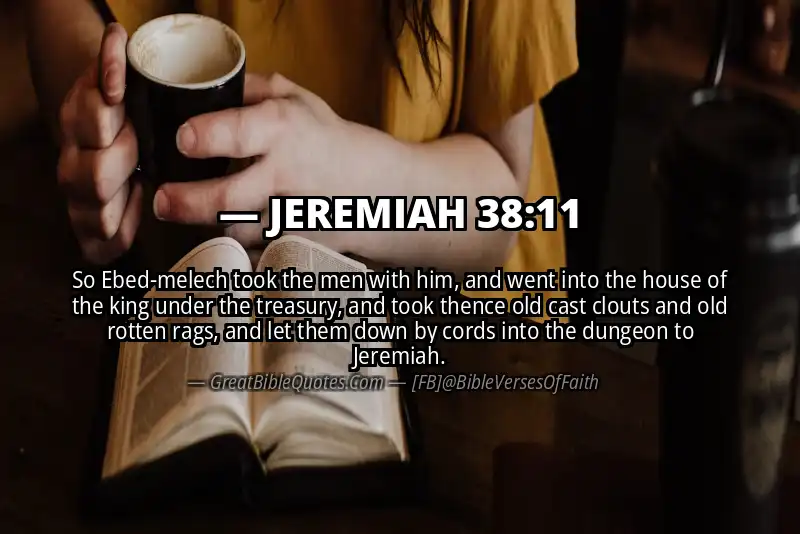 JEREMIAH 38:11 Verse