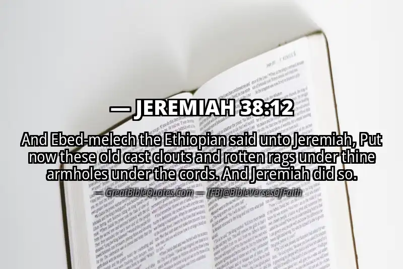 JEREMIAH 38:12 Verse