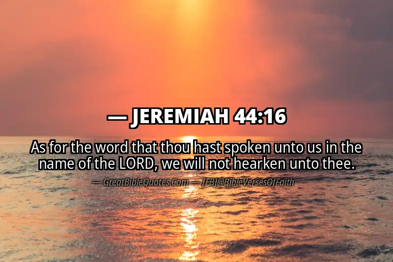 JEREMIAH 44:16 Verse
