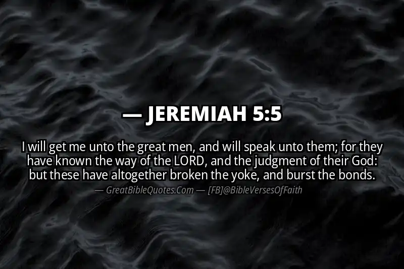 Bible verse: JEREMIAH 5:5 Image