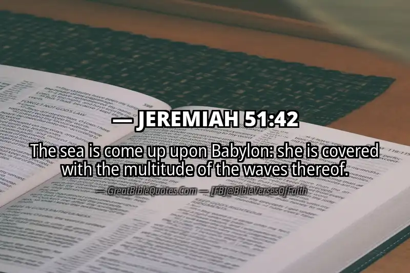 Bible verse: JEREMIAH 51:42 Image