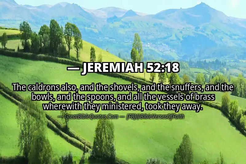 Bible verse: JEREMIAH 52:18 Image