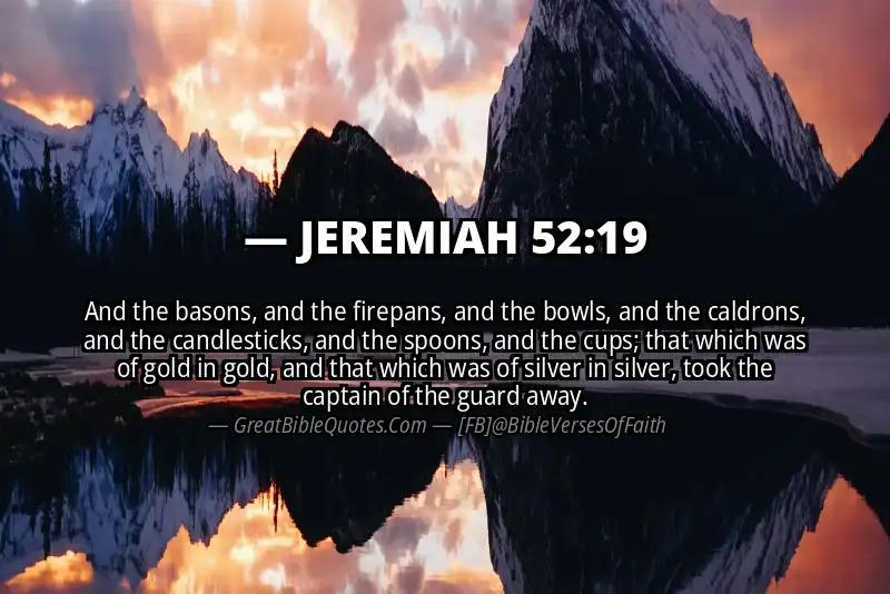 Bible verse: JEREMIAH 52:19 Image