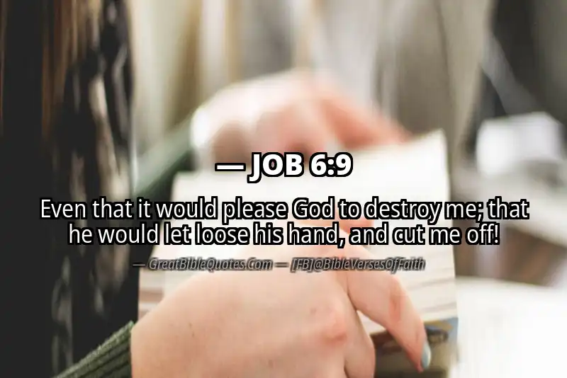 JOB 6:9 Verse