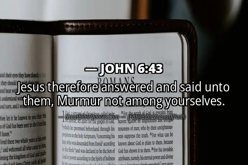 JOHN 6:43 Verse