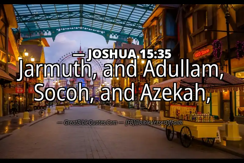 Bible verse: JOSHUA 15:35 Image