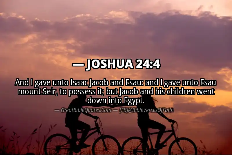 Bible verse: JOSHUA 24:4 Image